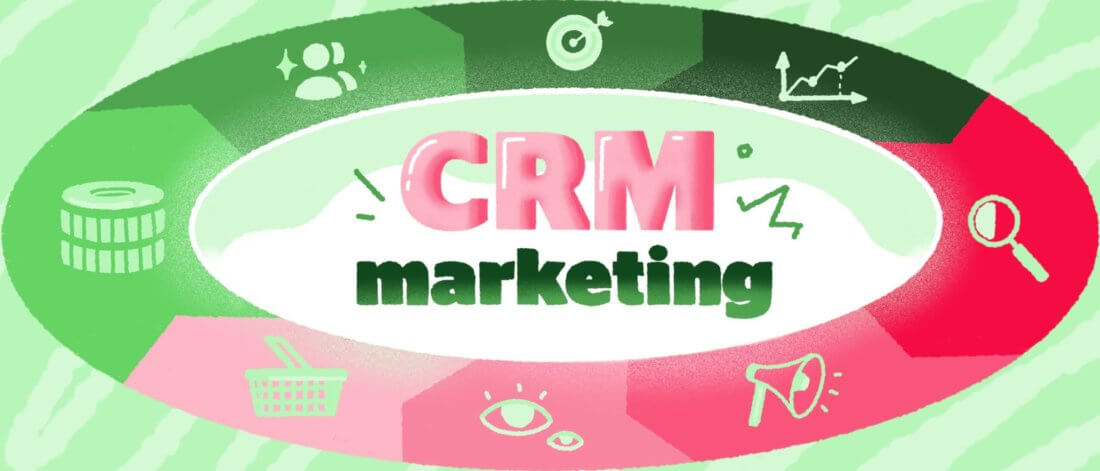 CRM-маркетинг: какую пользу приносит бизнесу и как внедрить